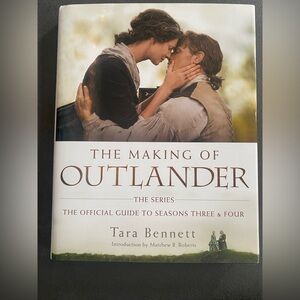 The Making Of Outlander Official Guide To Seasons 3 & 4 Tara Bennett 1st Edition